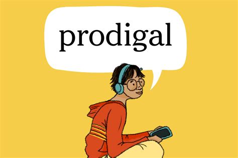 prodigal adjective .